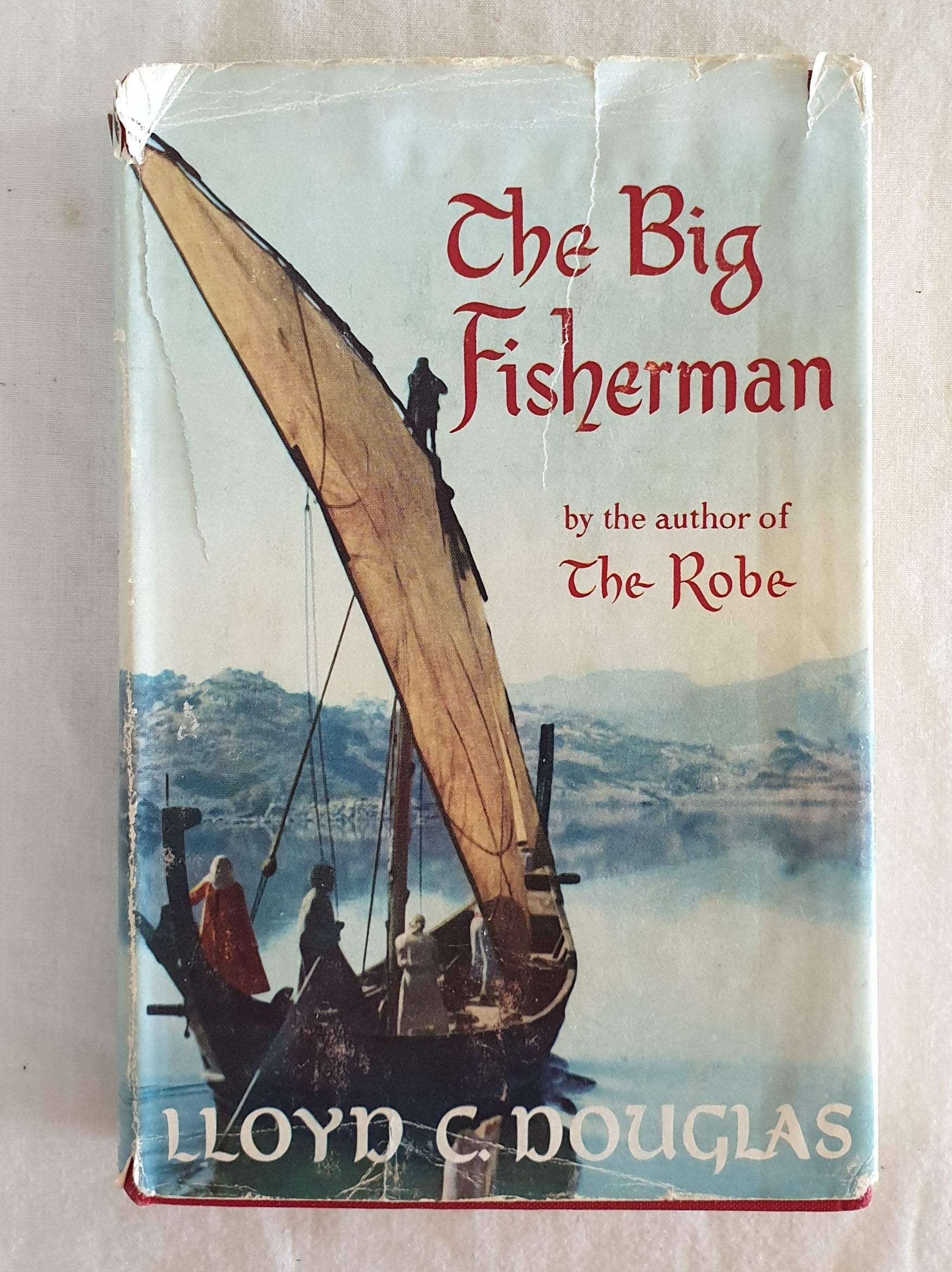 The Big Fisherman by Lloyd C. Douglas