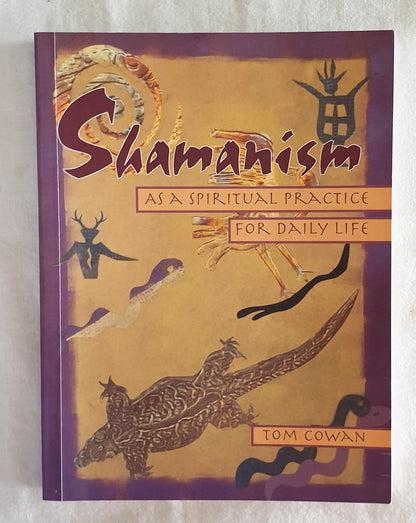 Shamanism by Tom Cowan