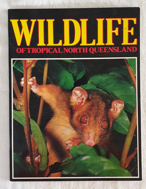 Wildlife of Tropical North Queensland