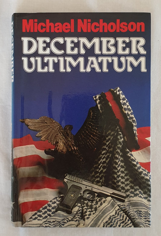 December Ultimatum by Michael Nicholson