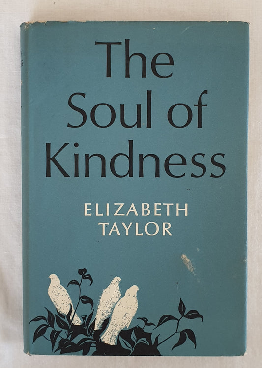 The Soul of Kindness by Elizabeth Taylor