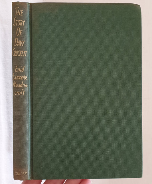 The Story of Davy Crockett  by Enid Lamonte Meadowcroft