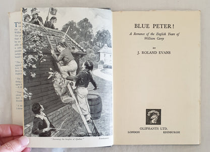 Blue Peter!  A Romance of the Early Years of William Carey  by J. Roland Evans