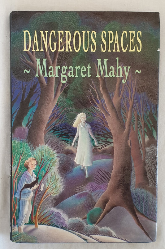 Dangerous Spaces by Margaret Mahy