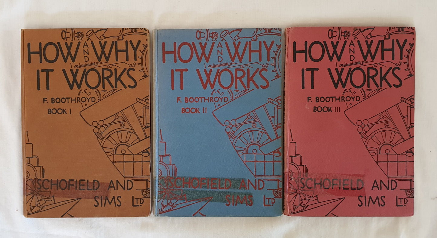 How and Why It Works  Books I, II and III  by F. Boothroyd
