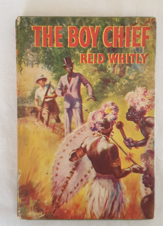 The Boy Chief by Reid Whitly