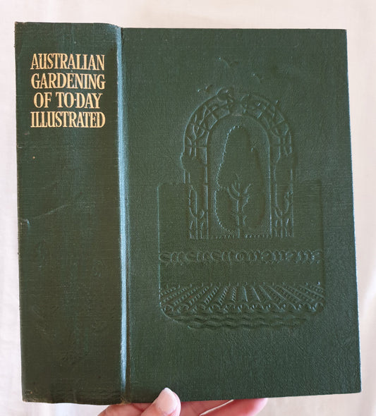 Australian Gardening of To-Day by W. A. Shum