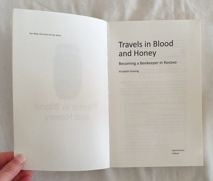 Travels in Blood and Honey by Elizabeth Gowing
