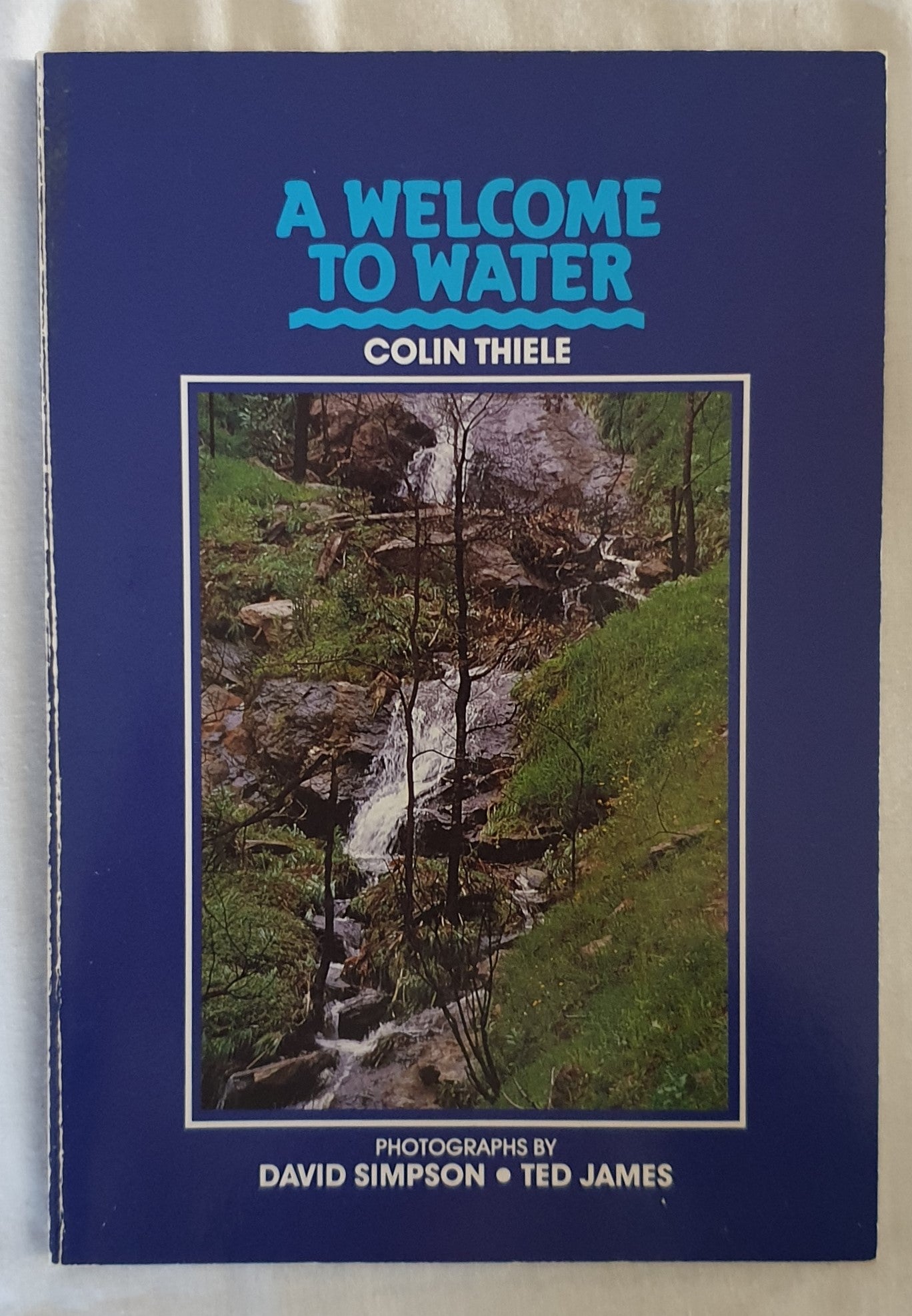 A Welcome to Water by Colin Thiele