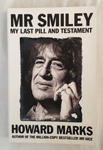 Load image into Gallery viewer, Mr Smiley  My Last Pill ad Testament  by Howard Marks