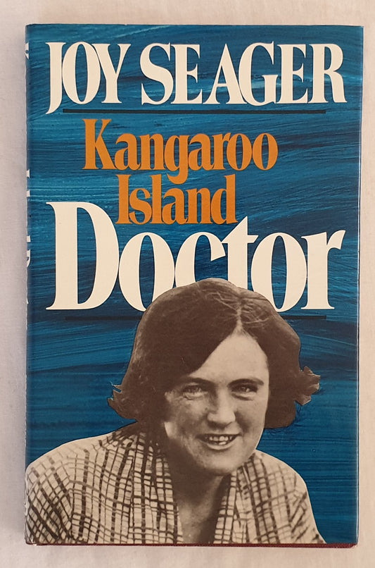 Kangaroo Island Doctor by Joy Seager