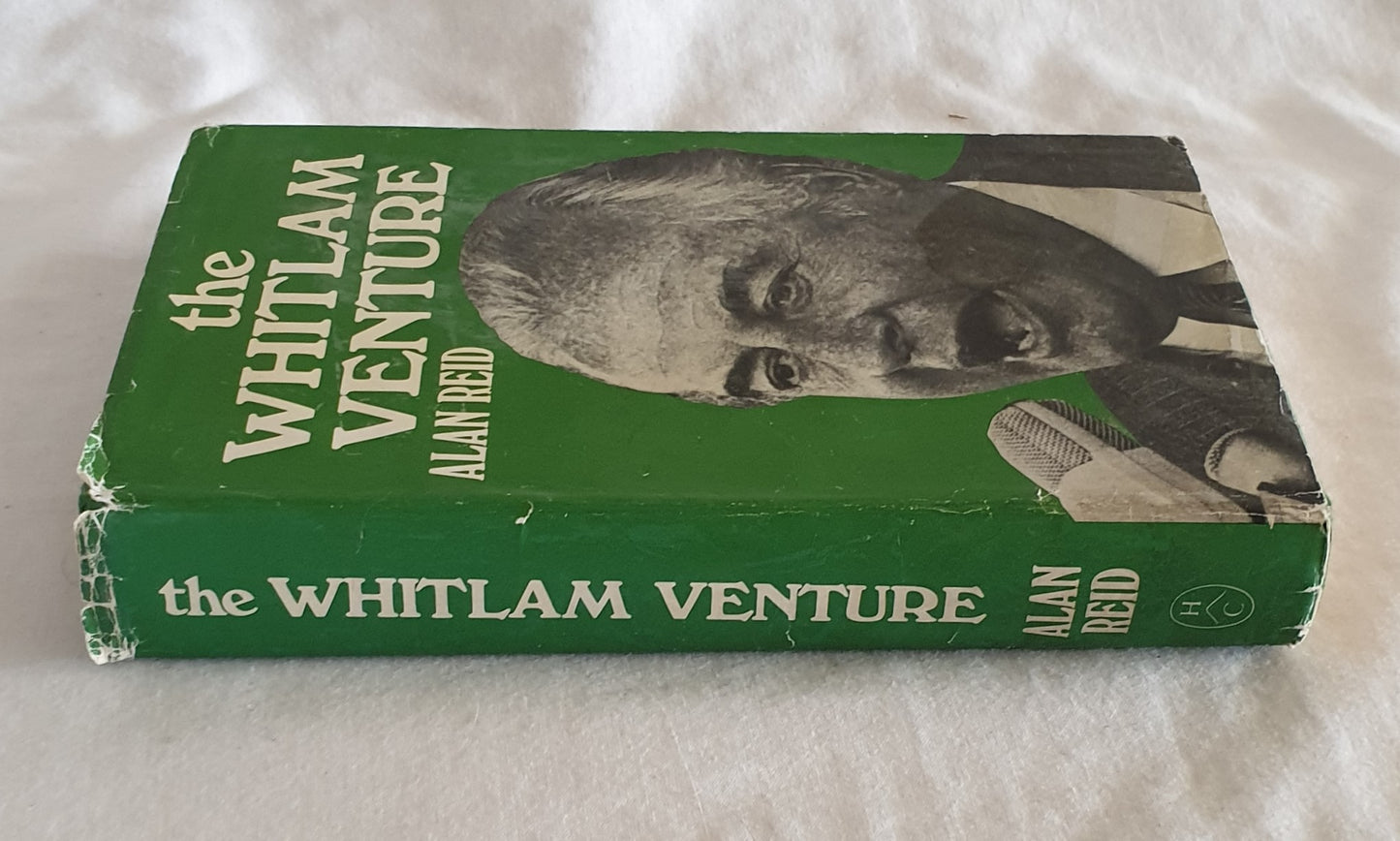 The Whitlam Venture by Alan Reid