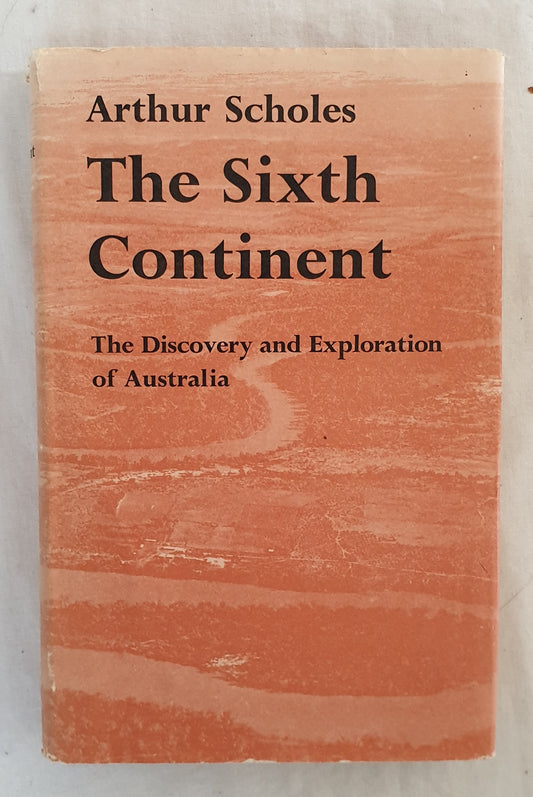 The Sixth Continent by Arthur Scholes