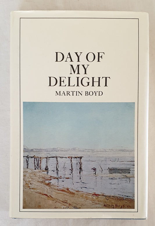 Day of My Delight by Martin Boyd