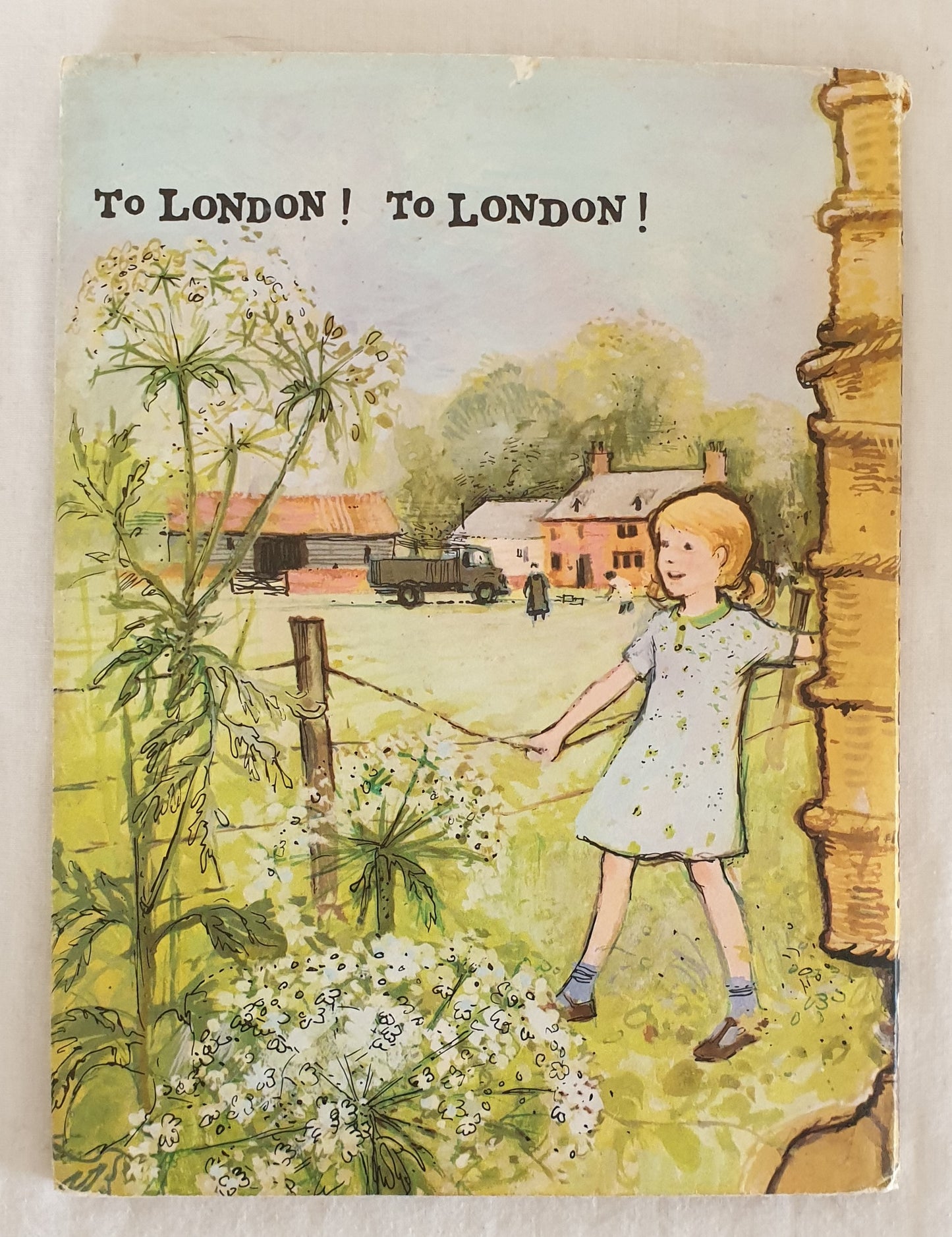 To London! To London! by Barbara Willard