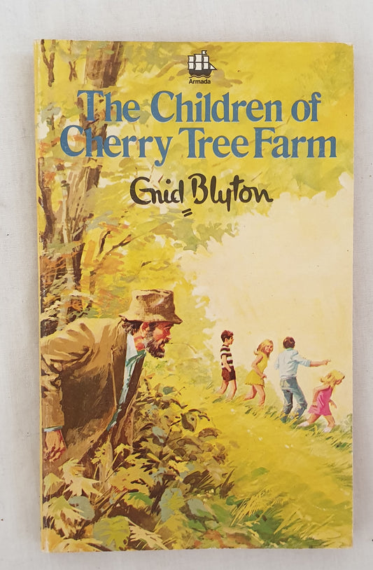 The Children of Cherry Tree Farm by Enid Blyton