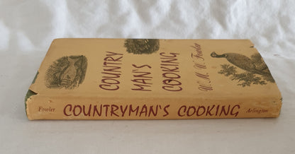 Country Man's Cooking by W. M. W. Fowler