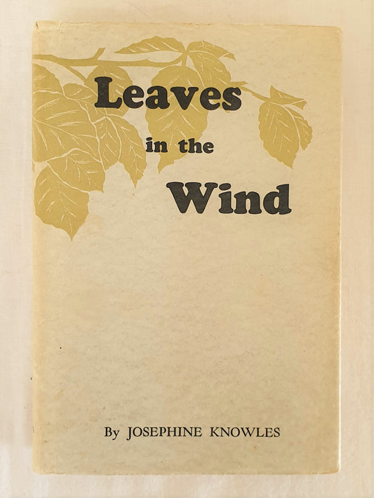 Leaves in the Wind by Josephine Knowles