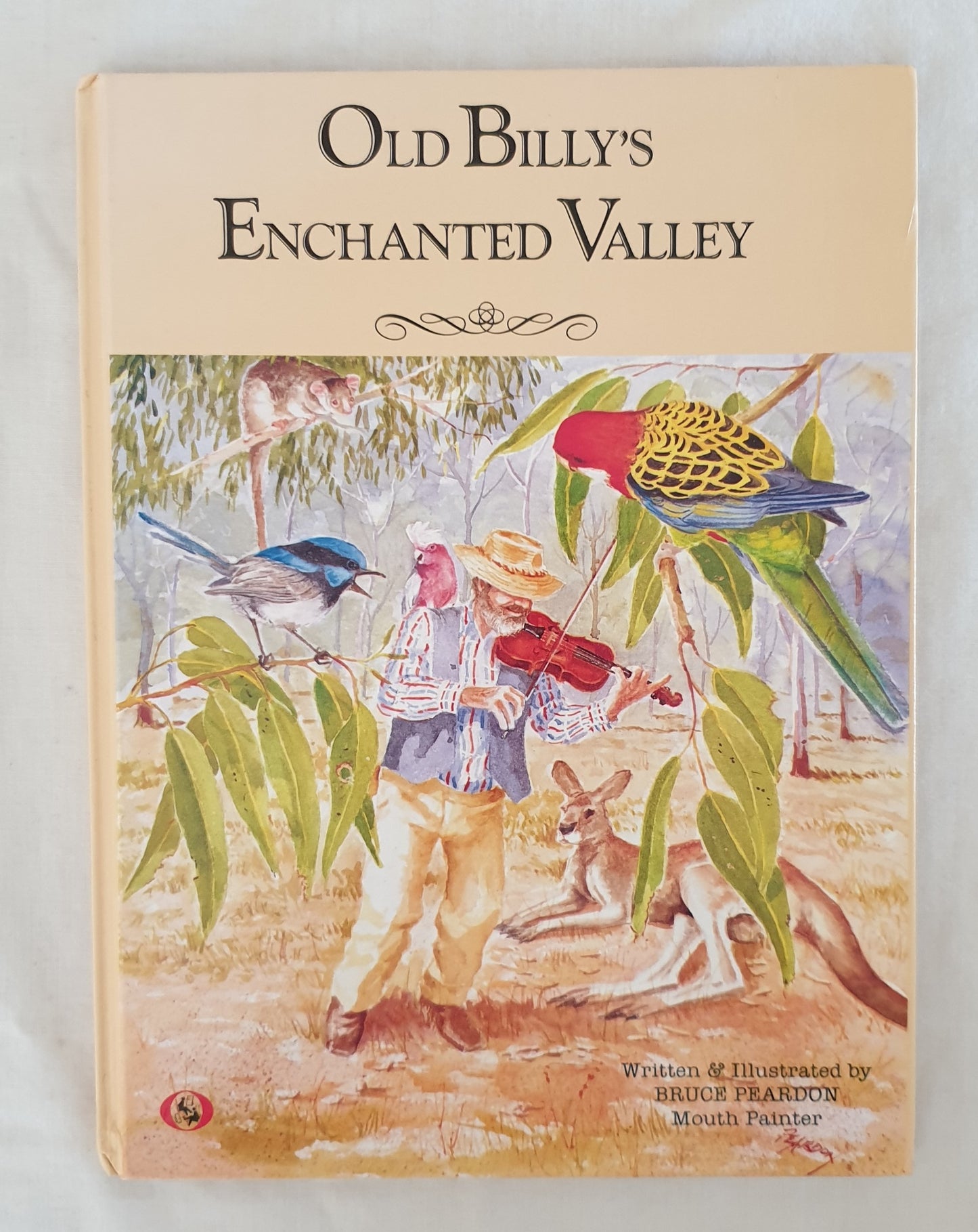 Old Billy's Enchanted Valley  Written & Illustrated by Bruce Peardon - Mouth Painter