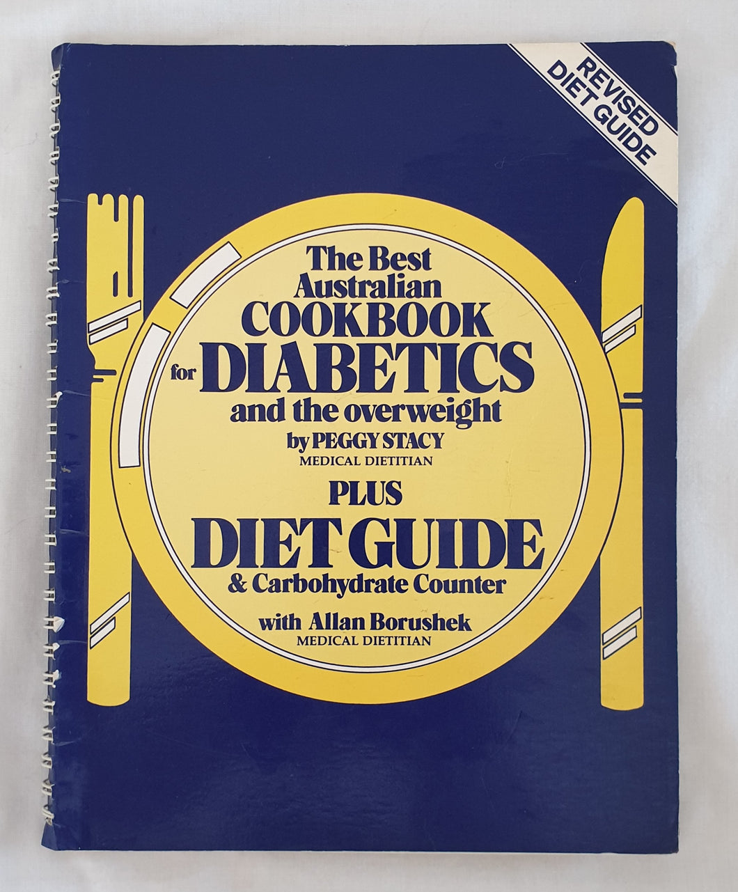 The Best Australian Cookbook for Diabetics and the Overweight by Peggy Stacy