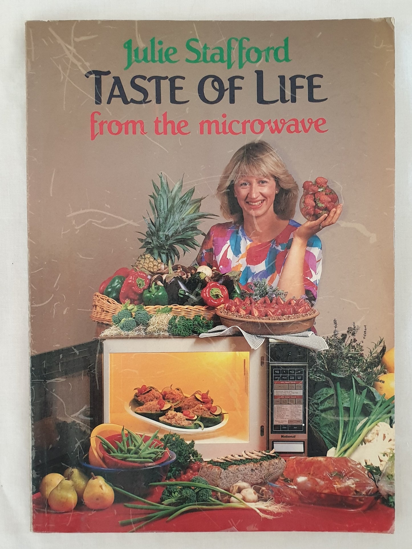 Taste of Life from the Microwave by Julie Stafford