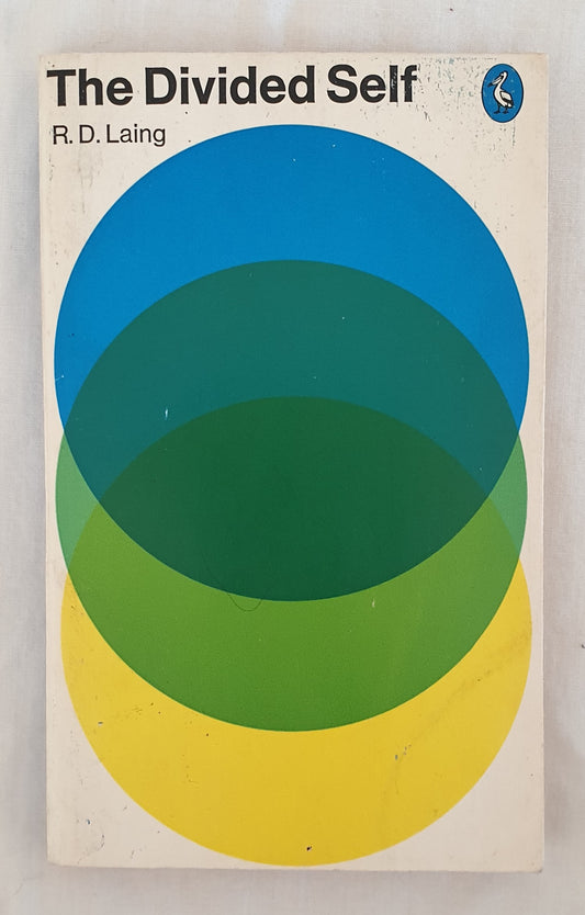 The Divided Self by R. D. Laing