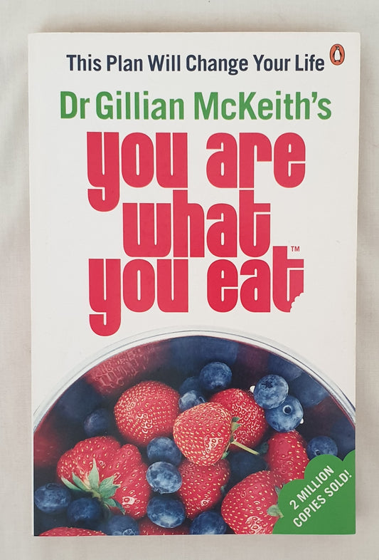 You Are What You Eat by Dr Gillian McKeith
