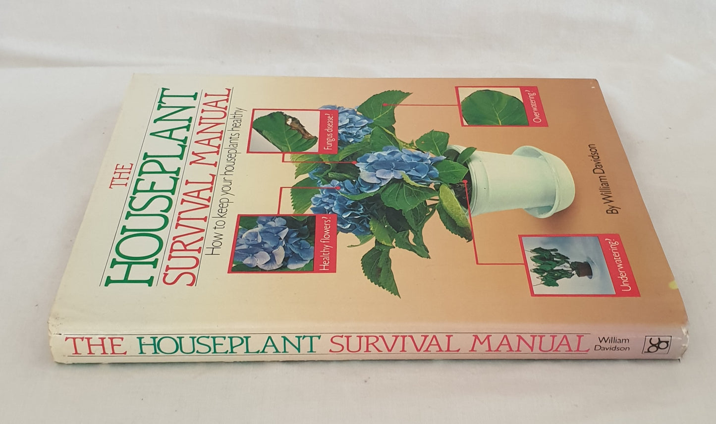 The Houseplant Survival Manual by William Davidson