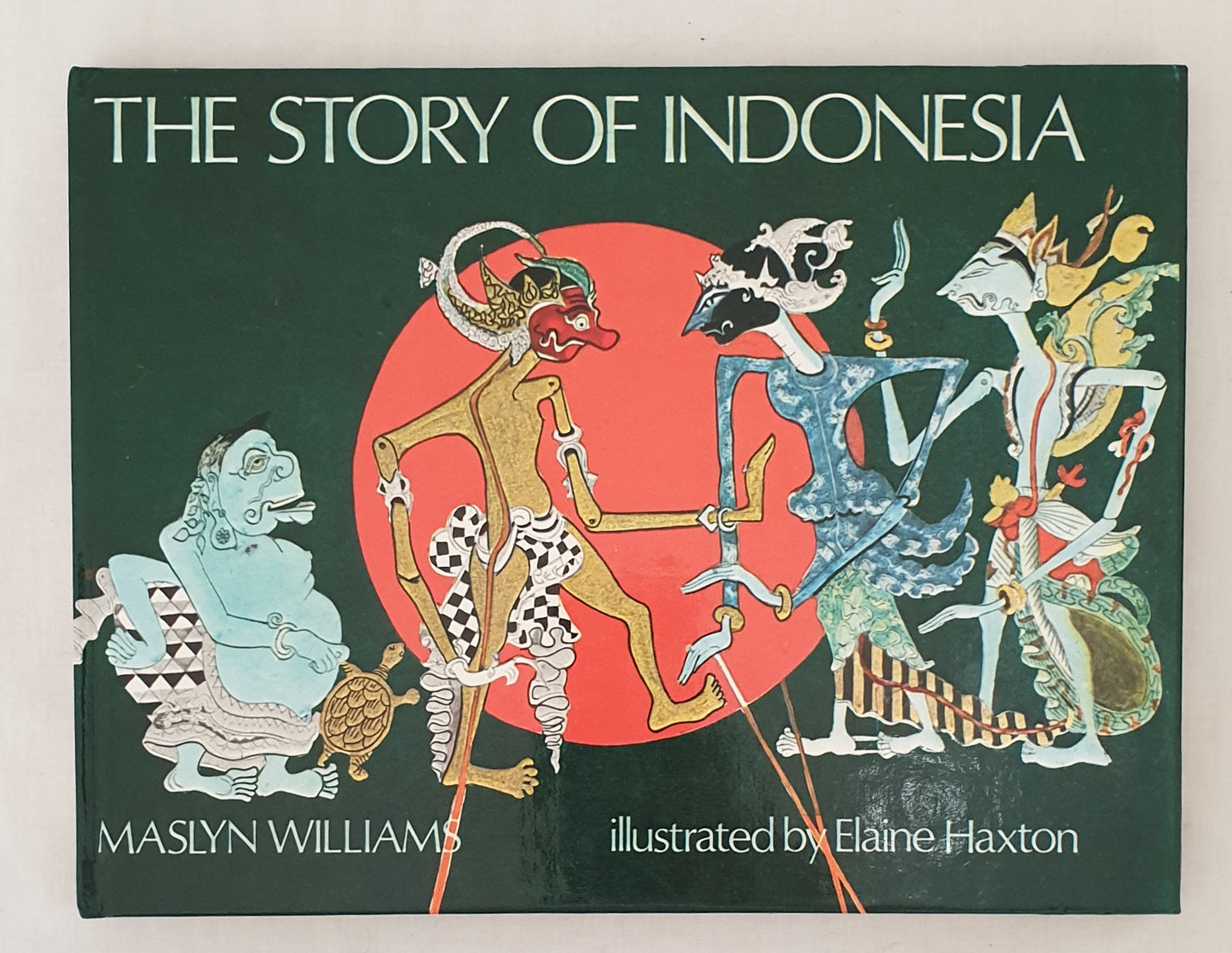 The Story of Indonesia  by Maslyn Williams  Illustrated by Elaine Haxton