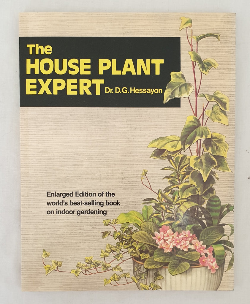 the house plant expert The House Plant Expert by D. G. Hessayon – Morgan's Rare Books