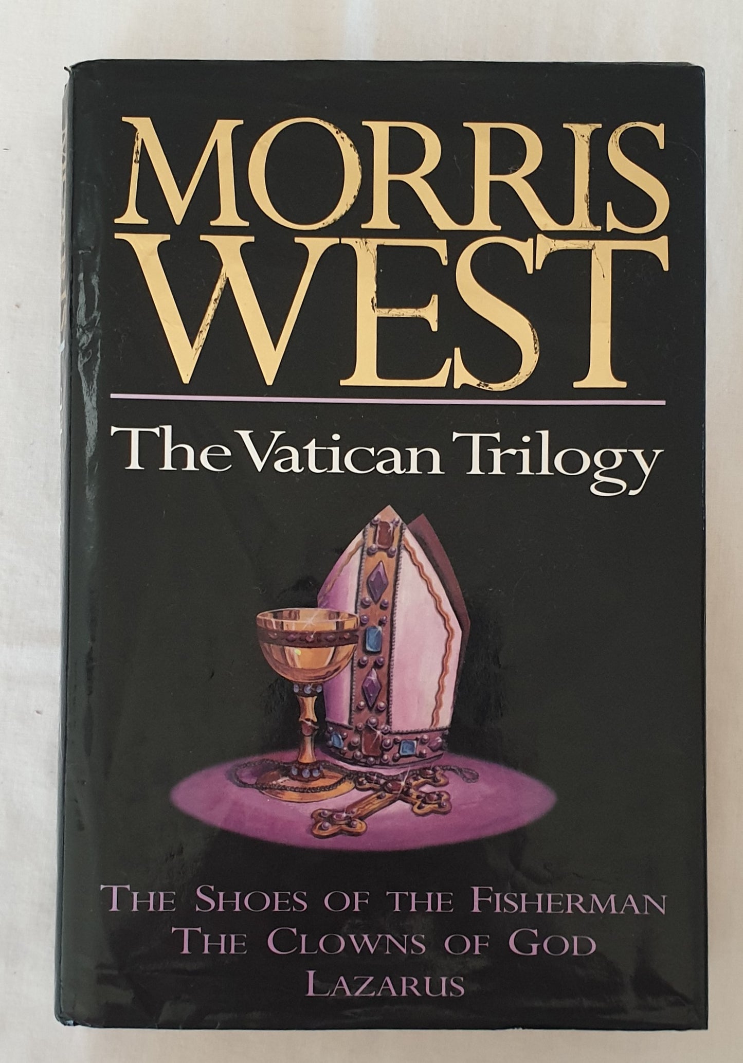 The Vatican Trilogy  The Shoes of the Fisherman The Clowns of God Lazarus  by Morris West