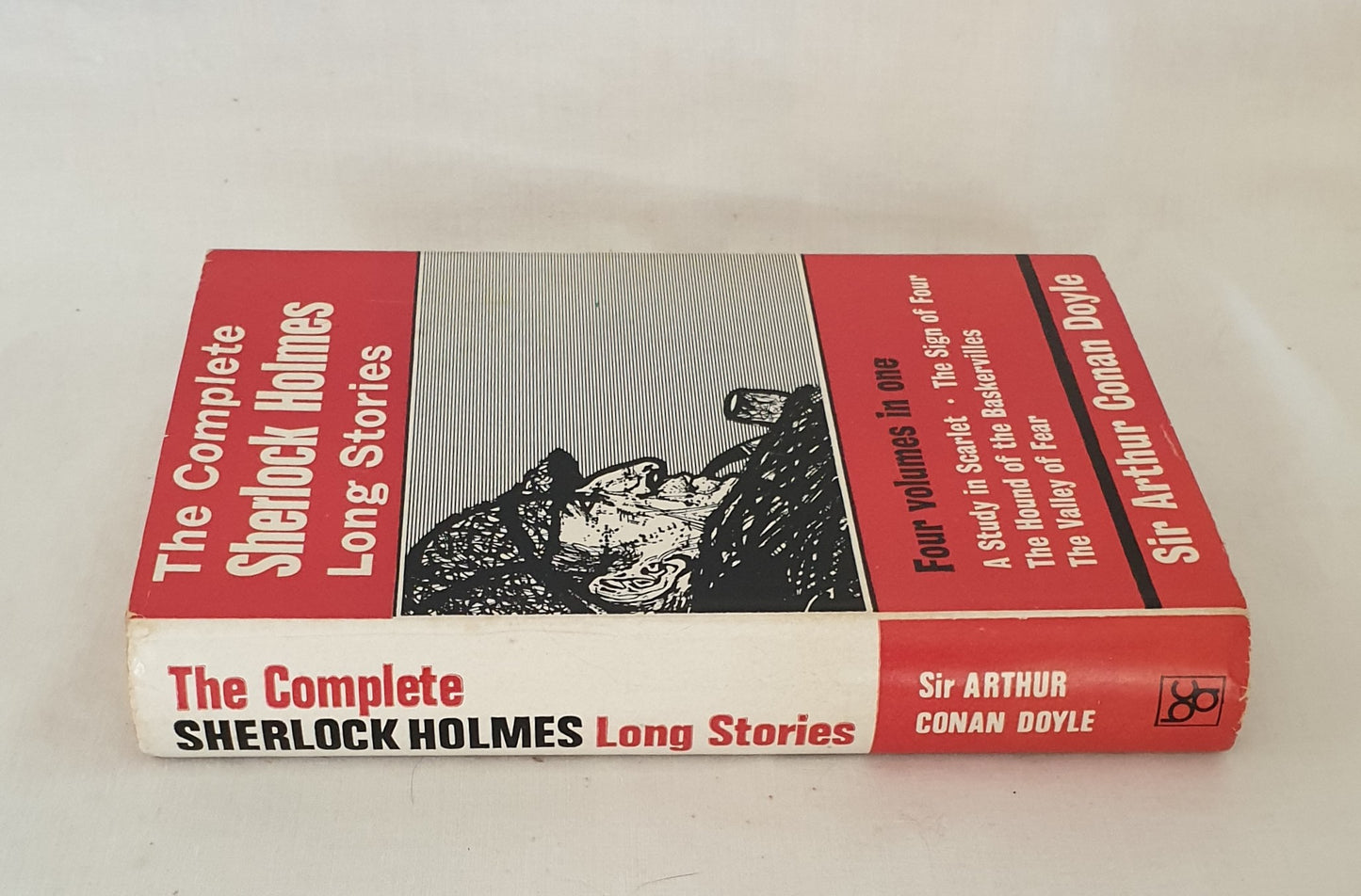 The Complete Sherlock Holmes: Long Stories by Sir Arthur Conan Doyle