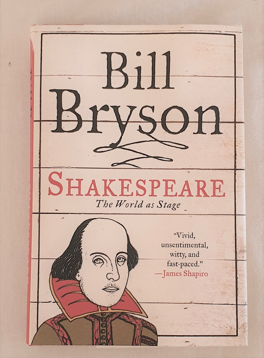 Shakespeare: The World as Stage by Bill Bryson