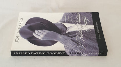 I Kissed Dating Goodbye by Joshua Harris