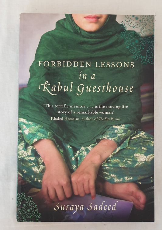 Forbidden Lessons in a Kabul Guesthouse by Suraya Sadeed