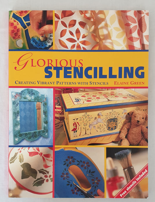 Glorious Stencilling by Elaine Green