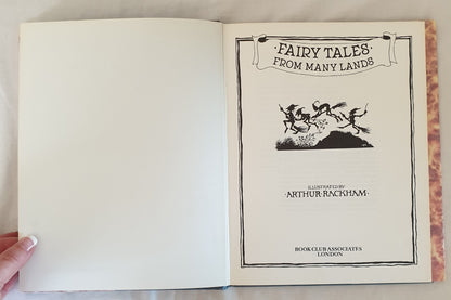 Fairy Tales from Many Lands Illustrated by Arthur Rackham