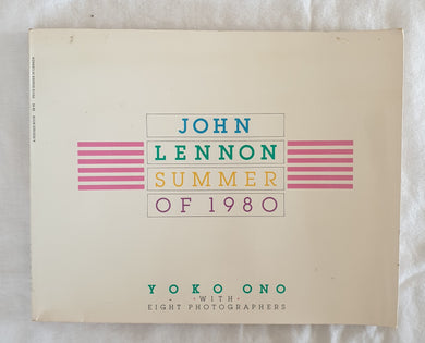 John Lennon Summer of 1980 by Yoko Ono