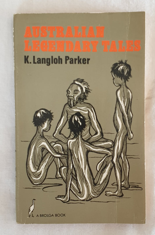 Australian Legendary Tales by K. Langloh Parker