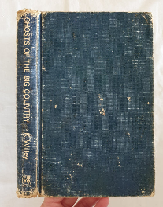 Ghosts of the Big Country by Keith Willey