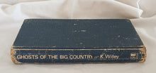 Load image into Gallery viewer, Ghosts of the Big Country by Keith Willey