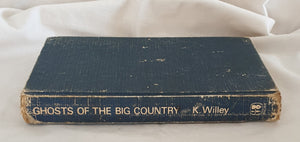 Ghosts of the Big Country by Keith Willey