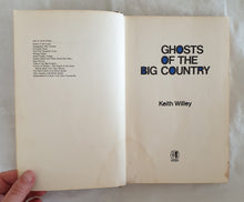 Load image into Gallery viewer, Ghosts of the Big Country by Keith Willey
