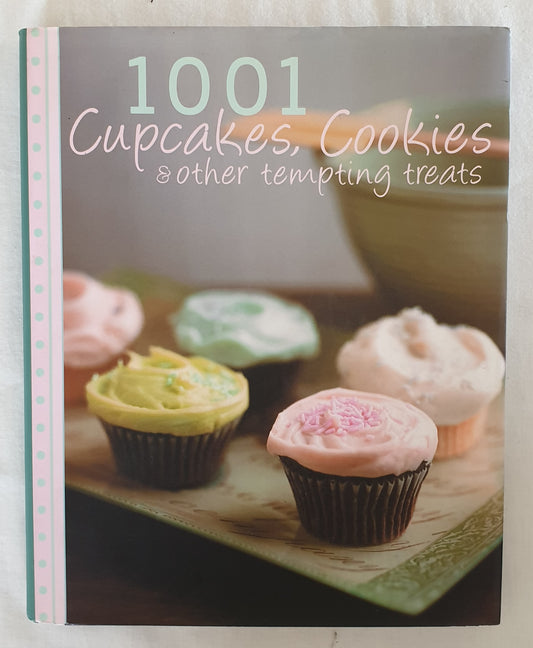 1001 Cupcakes, Cookies & Other Tempting Treats by Susanna Tee