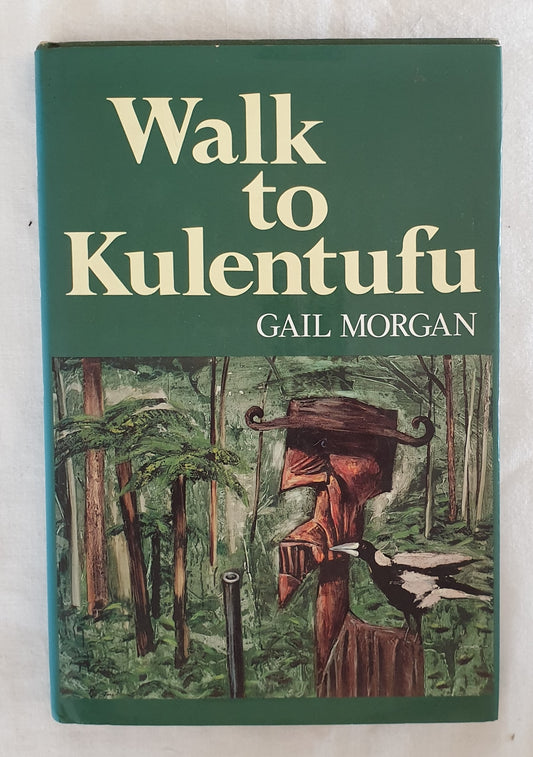 Walk to Kulentufu by Gail Morgan