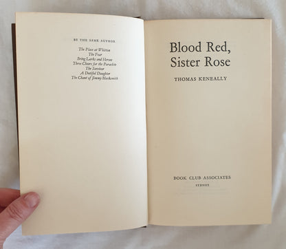 Blood Red, Sister Rose by Thomas Keneally