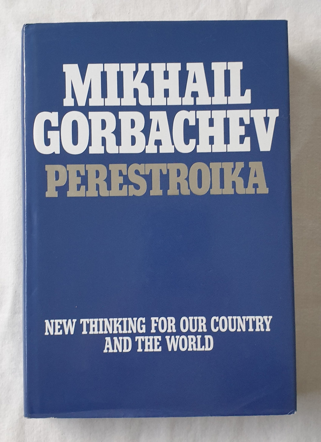 Perestroika by Mikhail Gorbachev