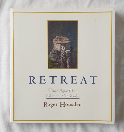 Retreat by Roger Housden