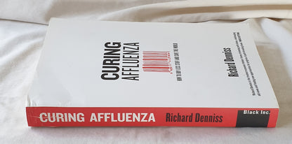 Curing Affluenza by Richard Denniss