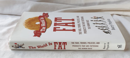 The World is Fat  The Fads, Trends, Policies, and Products that are Fattening the Human Race  by Barry Popkin
